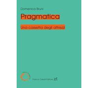 Pragmatica. Una cassetta degli attrezzi (Italiano di oggi)