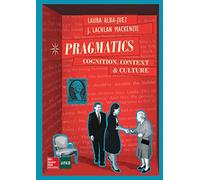 Pragmatics: Cognition, Context and Culture. (ESP UNIVERSIDAD Ciencias Sociales Otros Libros en Ingles) - 9788448607609 (SIN COLECCION)