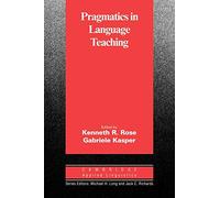 Pragmatics in Language Teaching (Cambridge Applied Linguistics) - 9780521008587