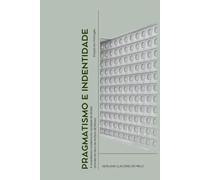 PRAGMATISMO E IDENTIDADE: A arquitetura moderna no Nordeste do Brasil, através da obra de Acácio Gil Borsoi