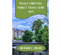 Prague Christmas Market Travel Guide 2025: Magical Old Town Festivities, Local Food & Holiday Culture