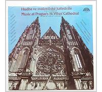 Prague Radio Chorus, Milan Maly - Hudba Svatovitske Ketedrale, Music At Prague's St. Vitus Cathedral in the 18th and 19th Century [LP]
