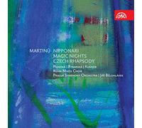 Prague SO - Martinu: Nipponari, Magic Nights, Rapsodia Checa/ Peckova, Rybarska, Kusnjer, Coro Mixto De Kuhn, Orq. Sinf. De Praga - Belohlavek