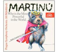 Prague Symphony Orch - Martinu: Who Is the Most Powerful in the