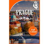 Prague Travel Guide 2026: A Soulful Journey Through Iconic Sights, Local Flavors,Packing Wisdom. Navigate Prague like a local, All You Need for ... on a budget with real-time tips and maps)