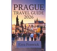PRAGUE TRAVEL GUIDE 2026: Essential Tips & Hidden Gems in Czech