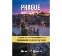 Prague Travel Guide 2026: Explore the Best Sights, Neighborhoods, Local Dining and Practical Tips for First-Time and Returning Visitors