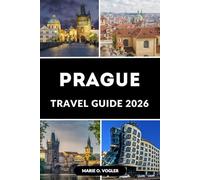 PRAGUE TRAVEL GUIDE 2026: The Essential Handbook for First-Time and Returning Visitors