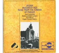 PRAGUE TRUMPET (ensemble) - Music from the towers of Prague Fanfare for the exposition in Prague in 1891 Fanfare for Universal exposition in Prague 1991 Equestrian marches n.1 > n.6 Sonata Sancti Polycarpi a 9
