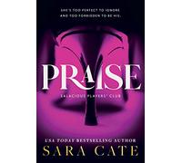 Praise: 1 (Salacious Players Club, 1)