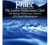 Praise: 18 Choral Masterpieces