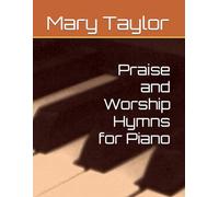 Praise and Worship Hymns for Piano