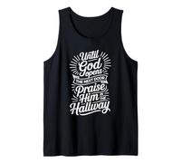 Praise God In Hallway Until He Opens Next Door - Camiseta sin Mangas