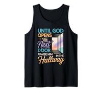 Praise God In Hallway Until He Opens Next Door - Camiseta sin Mangas