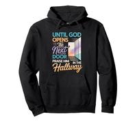 Praise God In Hallway Until He Opens Next Door - Sudadera con Capucha