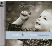 Praise & Harmony - Awesome God: an a Cappella Worship Series