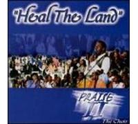 Praise II Choir - Heal The Land [Casete]