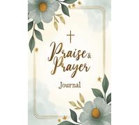 Praise & Prayer Journal