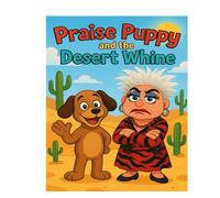 Praise Puppy and the Desert Whine (Travel through the Bible with Praise Puppy)