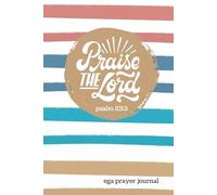 PRAISE THE LORD - Gratitude & Prayer Journal