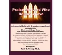 Praise the Lord Who Reigns Above: Instrumental Solo with Organ Accompaniment