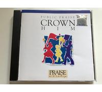 Praise Worship - Crown Him: Hosanna Music's Praise & Worship
