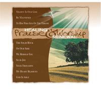 Praise & Worship - Healing & Renewal