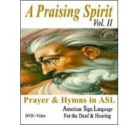 Praising Spirit, Vol. II - Learn Sign Language DVD - Christian Worship Songs Video on DVD - American Sign Languge - Learn ASL on DVD