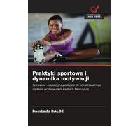 Praktyki sportowe i dynamika motywacji: Spo¿eczno-edukacyjne podej¿cie do kontekstualnego czytania uczniów szkó¿ ¿rednich Saint-Louis