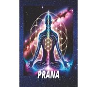 PRANA: A Spiritual Journal for Mindful Reflection, Creative Flow & Intentional Living | (Journal,Planner,Notebook ) | 108 Pages | 6x9 inches