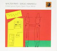 Prati Walter - Close Your Eyes Open Your Mind