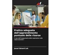 Pratica adeguata dell'apprendimento puntuale delle risorse: Il caso dell'insegnamento della respirazione nella classe seconda C
