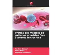 Prática dos médicos de cuidados primários face à anemia microcítica