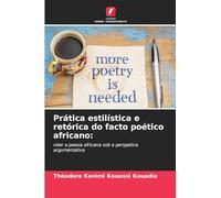 Prática estilística e retórica do facto poético africano: reler a poesia africana sob a perspetiva argumentativa