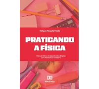 Praticando a Física: Manual Online de Experimentos Simples com Material do Cotidiano