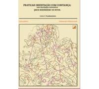 Praticar Orientação Com Confiança: Uma Abordagem Sistemática Para Mini