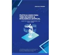 Práticas Ágeis Para Times De Dados & Inteligência Artificial (eboo