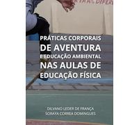 Práticas Corporais de Aventura e Educação Ambiental nas aulas de Educação Física