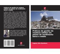 Práticas de gestão de resíduos sólidos em países de rendimento baixo e médio