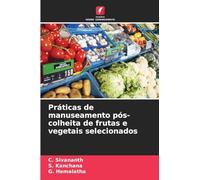 Práticas de manuseamento pós-colheita de frutas e vegetais selecionados