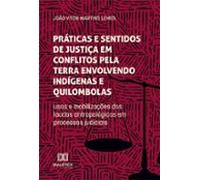 Práticas E Sentidos De Justiça Em Conflitos Pela Terra Envolvendo Indí