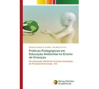 Práticas Pedagógicas em Educação Ambiental no Ensino de Crianças: Da educação infantil em creches municipais de Presidente Kennedy - ES
