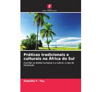 Práticas tradicionais e culturais na África do Sul: Conciliar os direitos humanos e a cultura: o caso de Ukuthwala