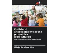 Pratiche di alfabetizzazione in una prospettiva multiculturale: Implicazioni multiculturali nell'alfabetizzazione