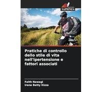 Pratiche di controllo dello stile di vita nell'ipertensione e fattori associati