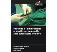 Pratiche di disinfezione e sterilizzazione nelle sale operatorie indiane