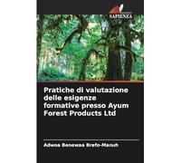 Pratiche di valutazione delle esigenze formative presso Ayum Forest Products Ltd