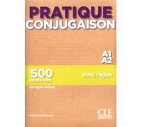 Pratique Conjugaison: Niveau A1-A2 (Livre + corriges) | Odile Grand-clément