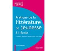 Pratique De La Littérature De Jeunesse À Lécole (ebook)