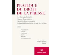 Pratique du droit de la presse: Loi du 29 juillet 1881, liberté d'expression, droits de la personnalité, responsabilités civile et pénale des médias